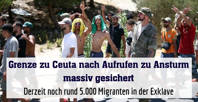 Derzeit noch rund 5.000 Migranten in der Exklave