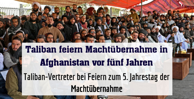 Taliban-Vertreter bei Feiern zum 5. Jahrestag der Machtübernahme