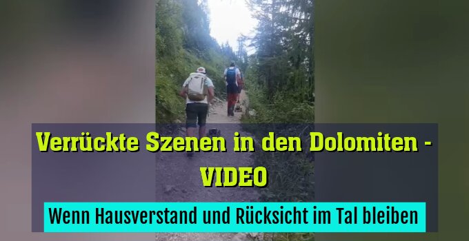 Wenn Hausverstand und Rücksicht im Tal bleiben