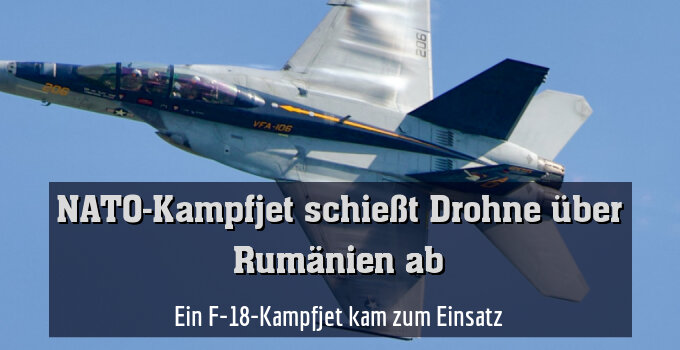 Ein F-18-Kampfjet kam zum Einsatz