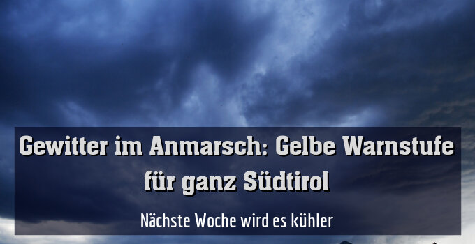 Nächste Woche wird es kühler