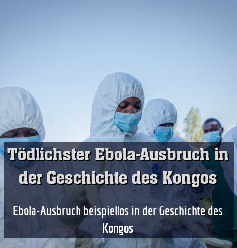 Ebola-Ausbruch beispiellos in der Geschichte des Kongos