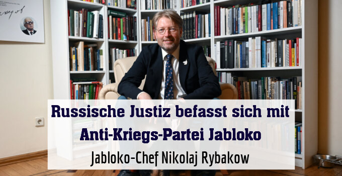 Jabloko-Chef Nikolaj Rybakow