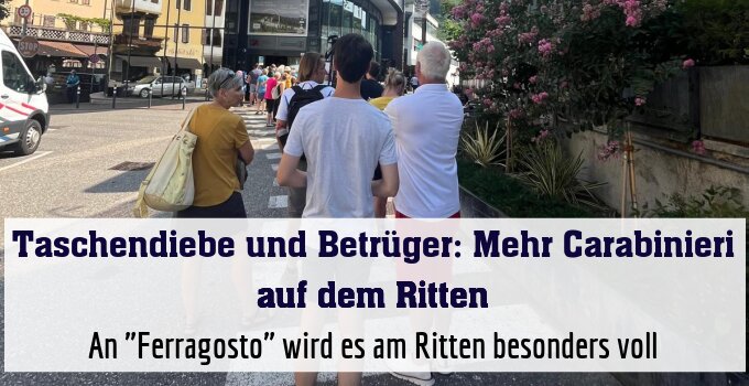 An "Ferragosto" wird es am Ritten besonders voll