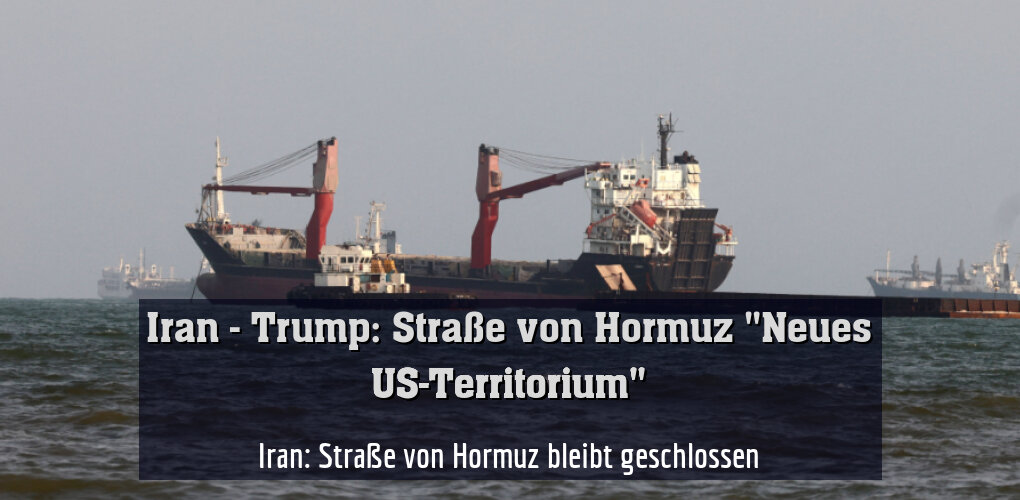 Iran: Straße von Hormuz bleibt geschlossen