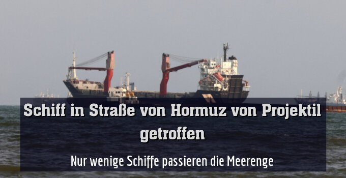Nur wenige Schiffe passieren die Meerenge