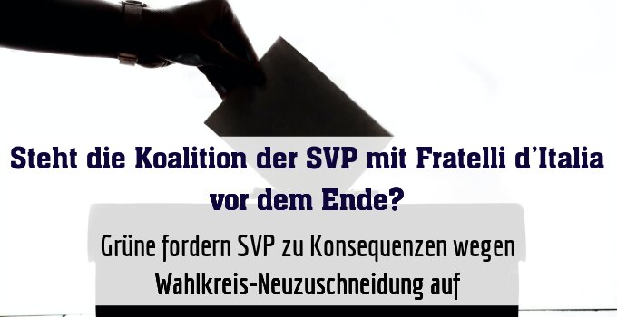 Grüne fordern SVP zu Konsequenzen wegen Wahlkreis-Neuzuschneidung auf