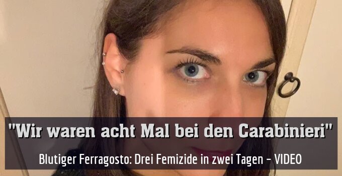 Blutiger Ferragosto: Drei Femizide in zwei Tagen – VIDEO