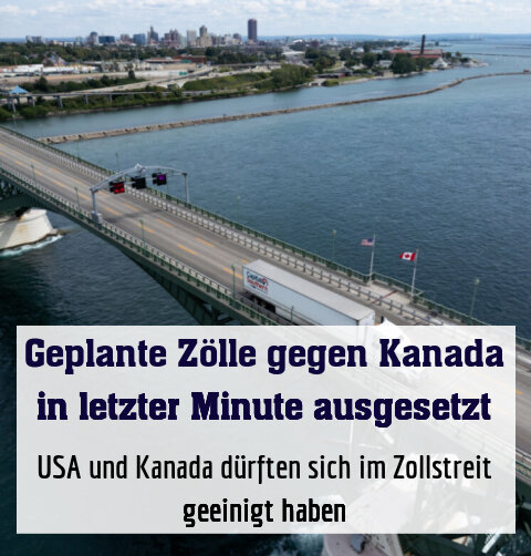 USA und Kanada dürften sich im Zollstreit geeinigt haben