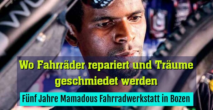 Fünf Jahre Mamadous Fahrradwerkstatt in Bozen