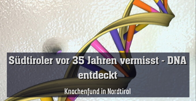 Knochenfund in Nordtirol