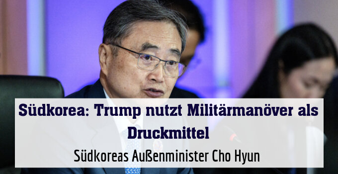 Südkoreas Außenminister Cho Hyun (Archivbild)