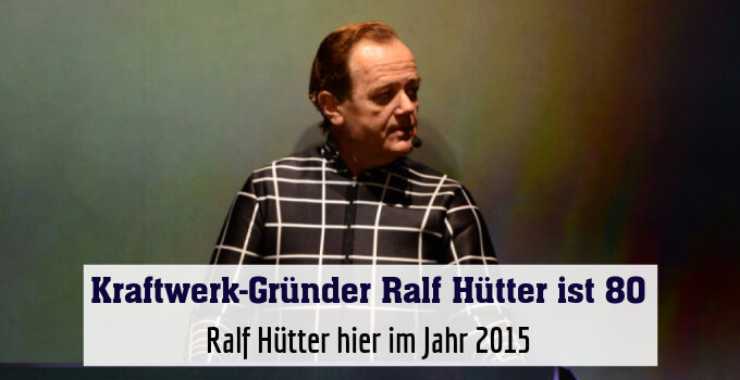 Ralf Hütter hier im Jahr 2015