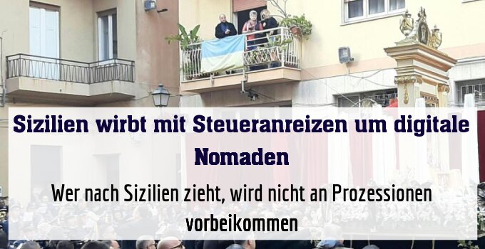 Wer nach Sizilien zieht, wird nicht an Prozessionen vorbeikommen