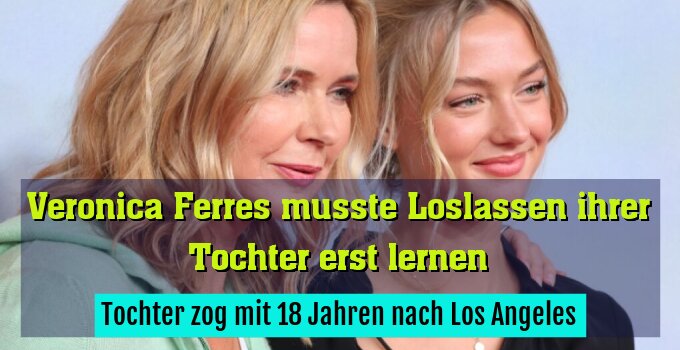 Tochter zog mit 18 Jahren nach Los Angeles