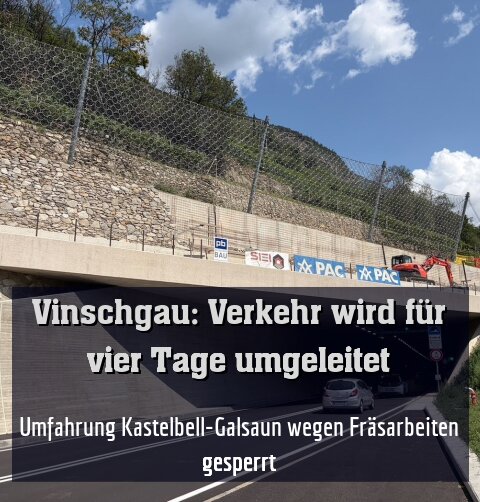 Umfahrung Kastelbell-Galsaun wegen Fräsarbeiten gesperrt