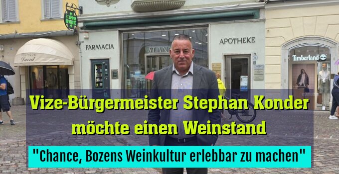 "Chance, Bozens Weinkultur erlebbar zu machen"