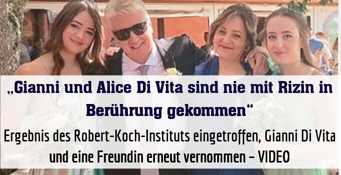 Ergebnis des Robert-Koch-Instituts eingetroffen, Gianni Di Vita und eine Freundin erneut vernommen – VIDEO