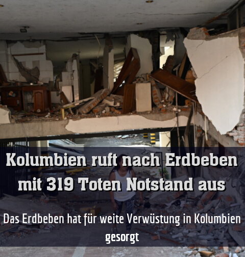 Das Erdbeben hat für weite Verwüstung in Kolumbien gesorgt