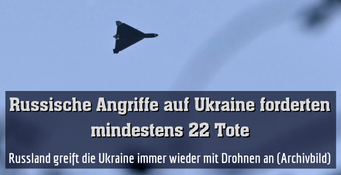 Russland greift die Ukraine immer wieder mit Drohnen an (Archivbild)