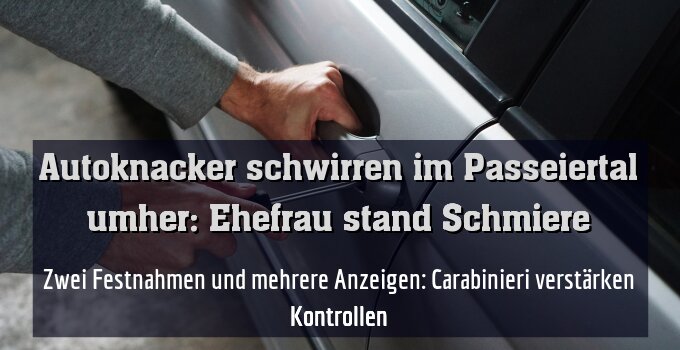 Zwei Festnahmen und mehrere Anzeigen: Carabinieri verstärken Kontrollen
