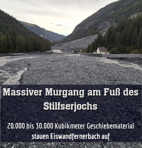 20.000 bis 30.000 Kubikmeter Geschiebematerial stauen Eiswandfernerbach auf