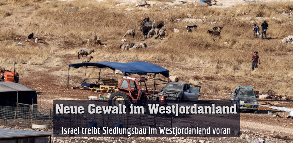 Israel treibt Siedlungsbau im Westjordanland voran