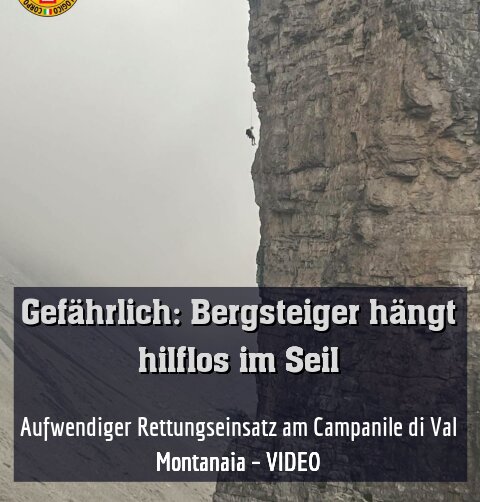 Aufwendiger Rettungseinsatz am Campanile di Val Montanaia – VIDEO