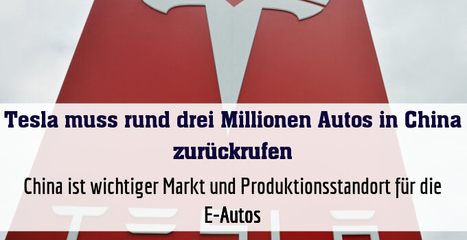 China ist wichtiger Markt und Produktionsstandort für die E-Autos