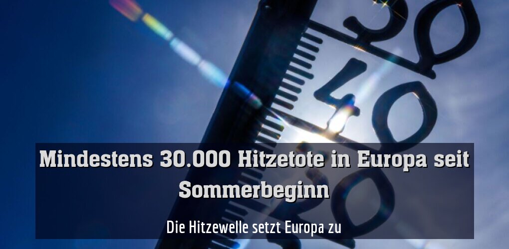 Die Hitzewelle setzt Europa zu