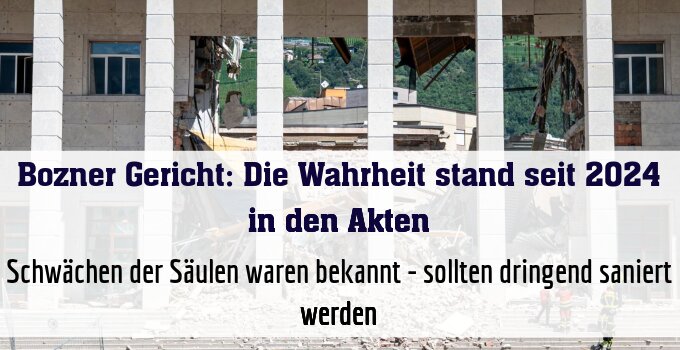 Schwächen der Säulen waren bekannt - sollten dringend saniert werden