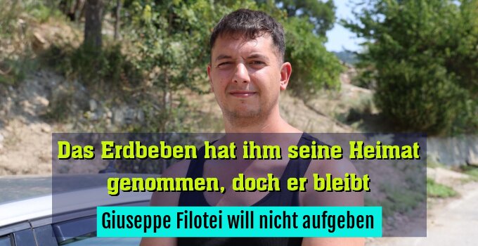 Giuseppe Filotei will nicht aufgeben