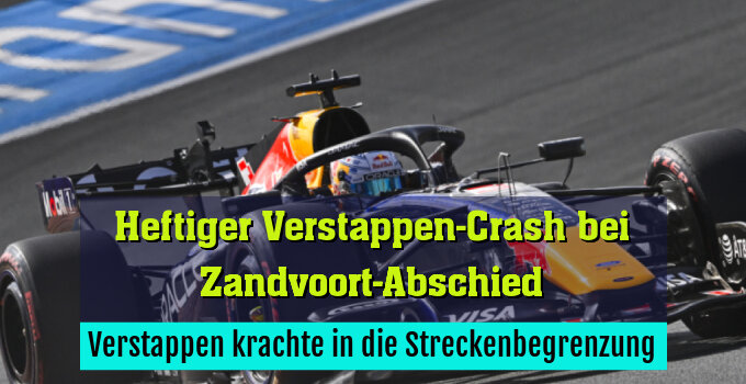Verstappen krachte in die Streckenbegrenzung