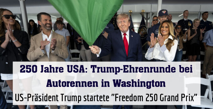 US-Präsident Trump startete "Freedom 250 Grand Prix"