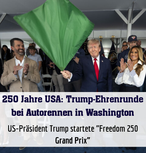 US-Präsident Trump startete "Freedom 250 Grand Prix"