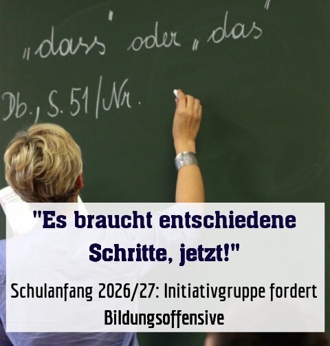Schulanfang 2026/27: Initiativgruppe fordert Bildungsoffensive
