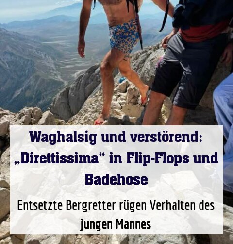 Entsetzte Bergretter rügen Verhalten des jungen Mannes