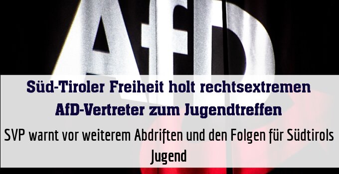 SVP warnt vor weiterem Abdriften und den Folgen für Südtirols Jugend