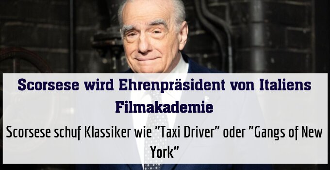 Scorsese schuf Klassiker wie "Taxi Driver" oder "Gangs of New York"