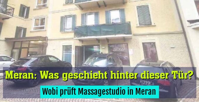 Wobi prüft Massagestudio in Meran