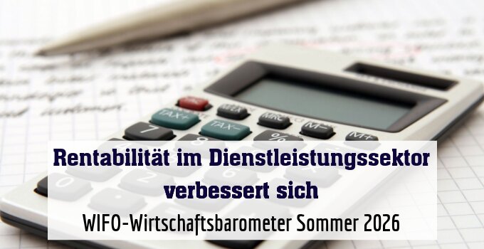 WIFO-Wirtschaftsbarometer Sommer 2026
