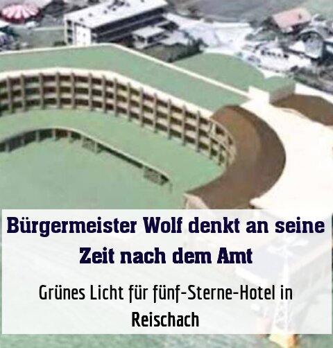 Grünes Licht für fünf-Sterne-Hotel in Reischach