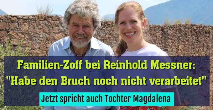 Jetzt spricht auch Tochter Magdalena