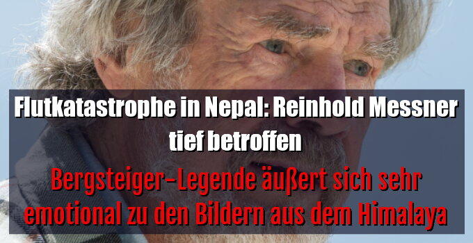 Bergsteiger-Legende äußert sich sehr emotional zu den Bildern aus dem Himalaya