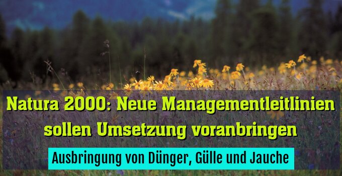 Ausbringung von Dünger, Gülle und Jauche