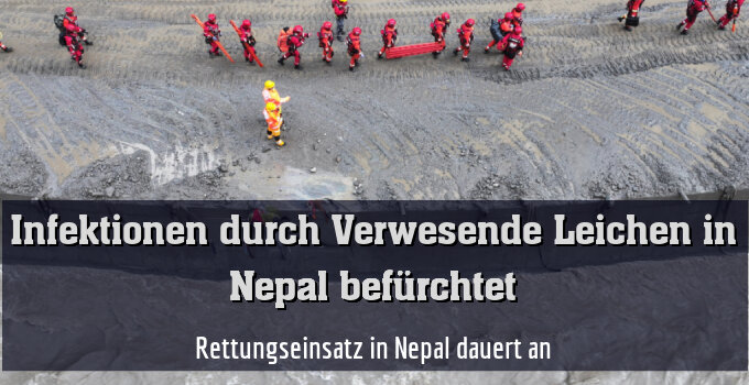 Rettungseinsatz in Nepal dauert an