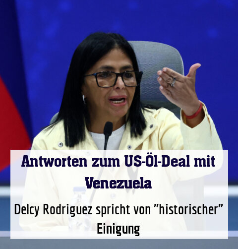 Delcy Rodriguez spricht von "historischer" Einigung