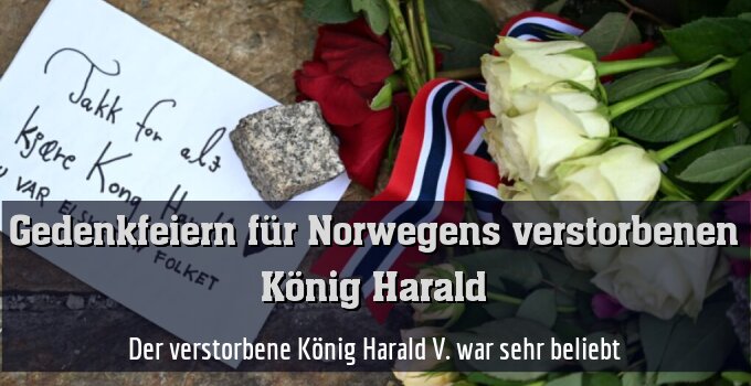 Der verstorbene König Harald V. war sehr beliebt