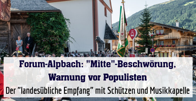 Der "landesübliche Empfang" mit Schützen und Musikkapelle