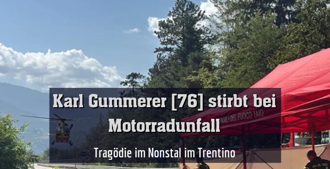 Tragödie im Nonstal im Trentino